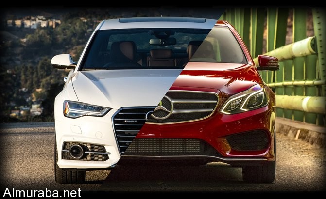 “استطلاع” أي السيارتين تفضل؟ “أودي” A6 أم “مرسيدس بنز” Audi Vs Mercedes-Benz 2016 E-Class